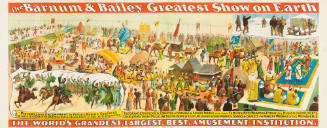 The Barnum & Bailey Greatest Show on Earth: The Grand Ethnological Congress of Strange and Savage Tribes with Their Families, Huts, Weapons, Utensils & Musical Iinstruments