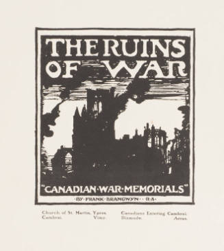 The Ruins of War / "Canadian War Memorials"