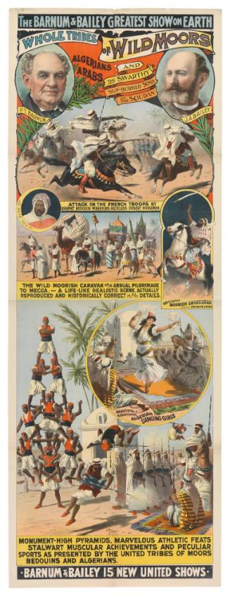 The Barnum & Bailey Greatest Show on Earth: Whole Tribes of Wild Moors