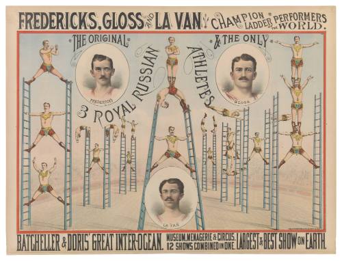 Batcheller & Doris' Great Inter-Ocean: Fredericks, Gloss and La Van Champion Ladder Performers of the World