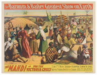 The Barnum & Bailey Greatest Show on Earth: The Mahdi or For the Victoria Cross