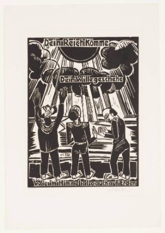 "Thy Kingdom Come, Thy Will Be Done, on Earth as It Is in Heaven" (Dein Reich Komme, Dein Wille geschehe, Wie im himel also auch auf Erden)