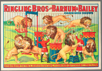 Ringling Bros and Barnum & Bailey Combined Shows: Four Big Steel Arenas in Which Are Presented Marvel Acts by Ferocious Jungle Animals