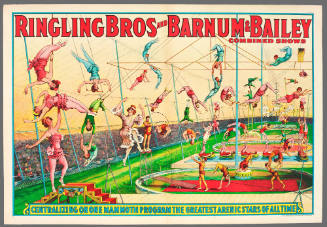 Ringling Bros and Barnum & Bailey Combined Shows: Centralizing on One Mammoth Program the Greatest Arenic Stars of All Time