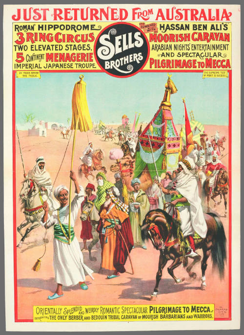 Sells Briothers: Orientally Splendid and Weirdly Romantic Spectacular Pilgrimage to Mecca