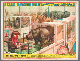 Sells Brothers' Enormous United Shows: The Feature of Features. The Only Pair of Living Full Grown Hippopotami Ever on Exhibition in America