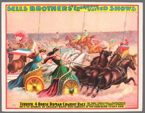 Sells Brothers' Enormous United Shows: Terrific 4 Horse Roman Chariot Race