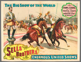 Sells Brothers Enormous United Shows: Cradoc & Carlosa as the Medieval Knights in the Thrilling Broadsword Combat on Horseback