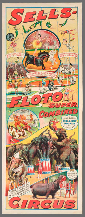 Sells-Floto Super Combined Circus: 1000 People and Animals