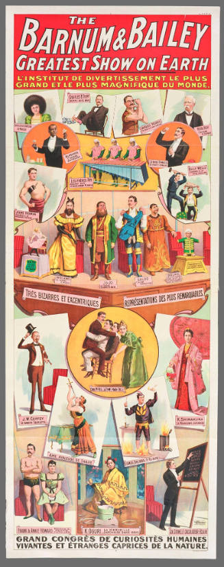 The Barnum & Bailey Greatest Show on Earth: Grand Congrès De Curiosetès Humaines Vivantes Et Étranges Caprices De La Nature.