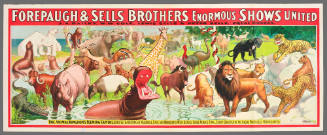 Forepaugh & Sells Brothers Enormous Shows United: The Animal Kingdom's Teeming Capitol.