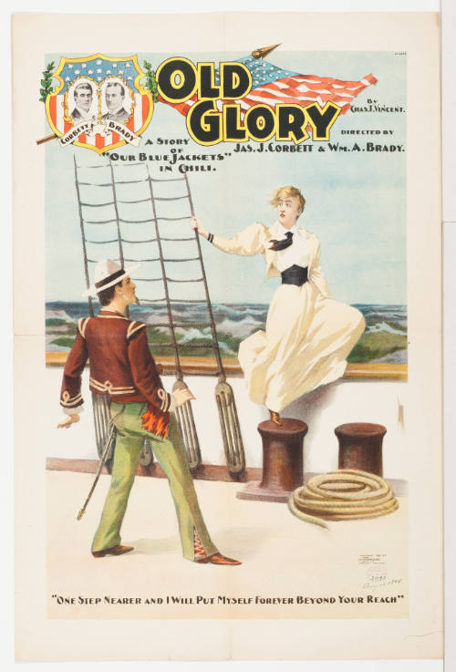Old Glory / by Chas. T. Vincent / Directed by Jas. J. Corbett & Wm. A. Brady