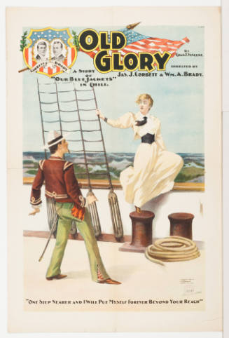 Old Glory / by Chas. T. Vincent / Directed by Jas. J. Corbett & Wm. A. Brady