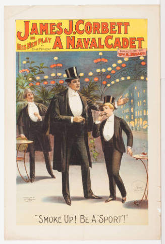 James J. Corbett / in His New Play: A Naval Cadet / by Chas. T. Vincent / Direction of Wm. A. Brady