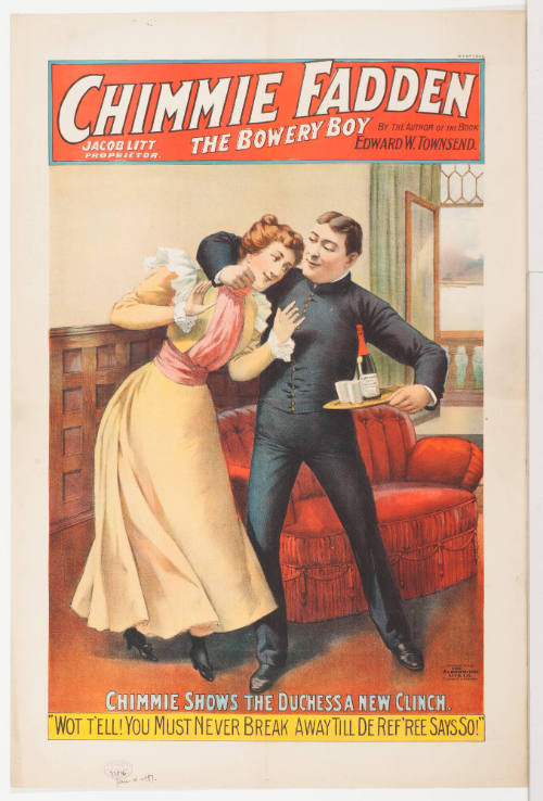 Chimmie Fadden / The Bowery Boy / Jacob Litt / Proprietor.