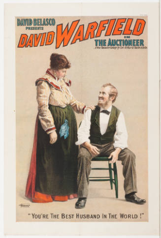 David Belasco Presents: David Warfield / The Auctioneer / New Character Comedy by Lee Arthur & Charles Klein