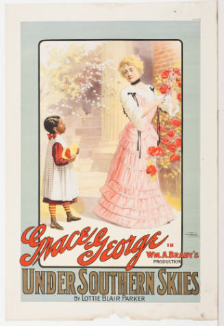 Grace George / In Wm. A. Brady's Production: Under Southern Skies / by Lottie Blair Parker