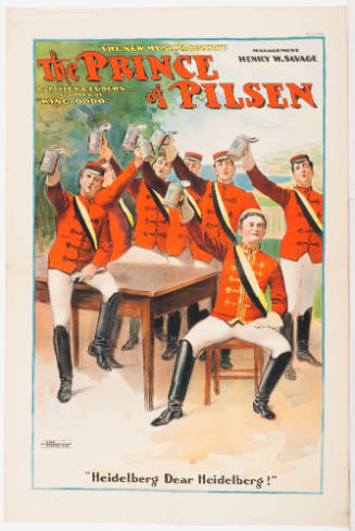 Management Harry W. Savage: The Prince of Pilsen / "Heidelberg Dear Heidelberg!"