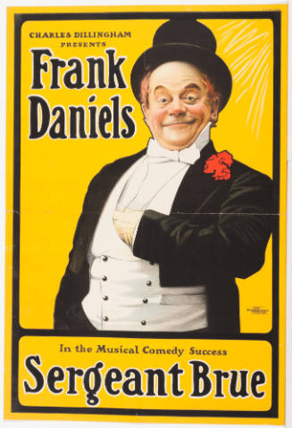 Charles Dillingham Presents Frank Daniels: Sergeant Brue
