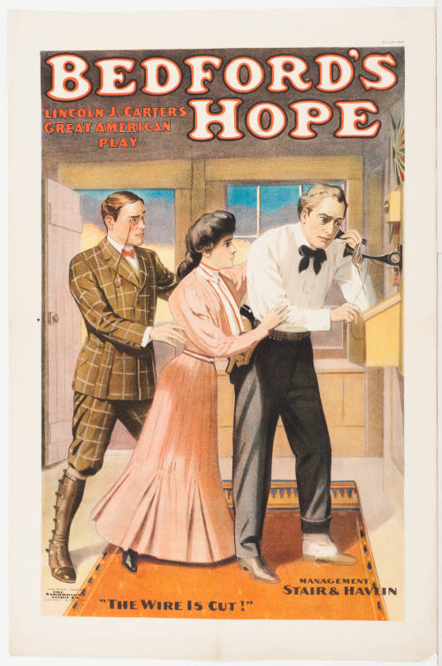 Bedford's Hope / Lincoln J. Carter's Great American Play / Management Stair & Havlin