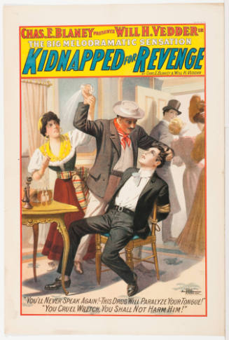 Chas. E. Blaney Presents Will H. Vedder in: Kidnapped for Revenge / by Chas. E. Blaney & Will H. Vedder