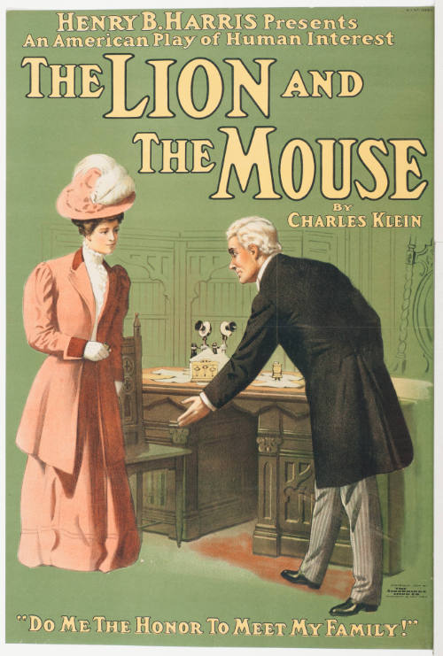 Henry B. Harris Presents: The Lion and the Mouse / by Charles Klein