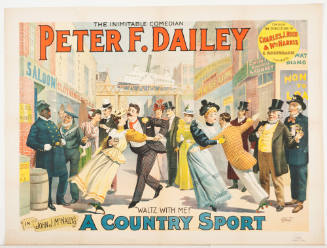 Peter F. Dailey / Under the Direction of Charles J. Rich & Wm. Harris / E. Rosenbaum Manager / in John J. McNally's: A Country Sport
