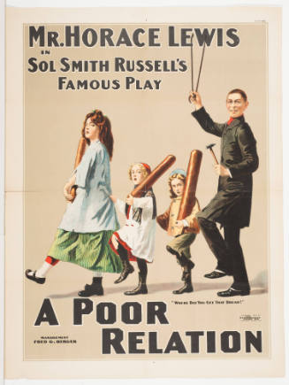 Mr. Horace Lewis / in Sol Smith Russell's Famous Play: A Poor Relation / Management Fred G. Berger