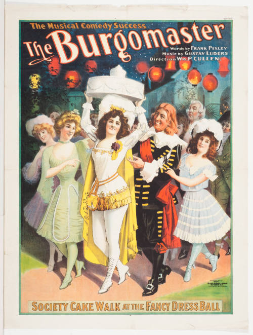 The Burgomaster / Words by Frank Pixley / Music by Gustav Luders / Direction Wm. P. Cullen