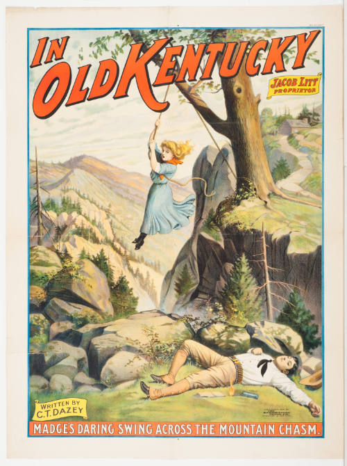In Old Kentucky / Jacob Litt Proprietor / Written by C.T. Dazey / Madge's Daring Swing Across the Mountain Chasm.