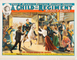 Chas. E. Blaney's Western Military Drama: A Child of the Regiment / by Chas. E. Blaney