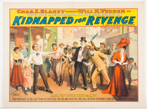 Chas. E.Blaney Presents Will H. Vedder in: Kidnapped for Revenge / by Chas. E. Blaney & Will H. Vedder