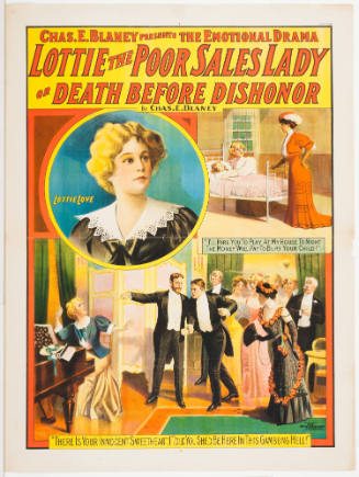 Chas. E. Blaney Presents the Emotional Drama: Lottie the Poor Sales Lady or Death Before Dishonor / by Chas. E. Blaney