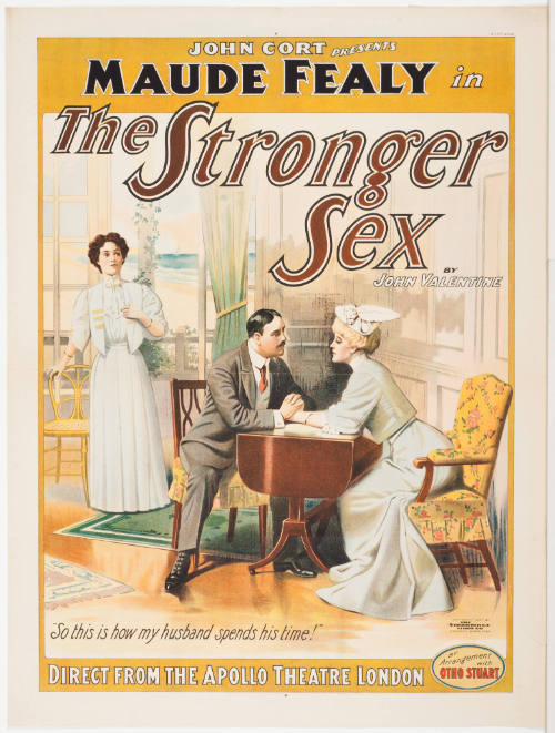 John Cort Presents / Maude Fealy in: The Stronger Sex / by John Valentine