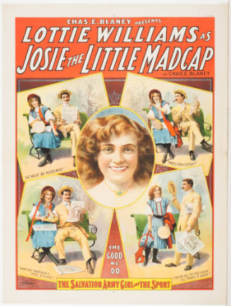 Chas. E. Blaney Presents / Lottie Williams as: Josie the Little Madcap / The Salvation Army Girl and the Sport