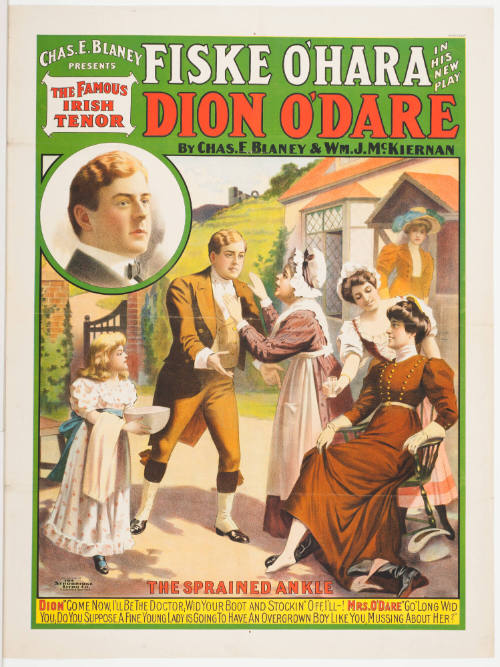 Chas. E. Blaney Presents / Fiske O'Hara: Dion O'Dare / by Chas. E. Blaney & William J. McKiernan / The Sprained Ankle