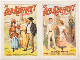 Poster A - In Old Kentucky / Litt & Dingwall Proprietors / Written by C.T. Dazey / Madge: "Aint I Seen Your Face Afore?" Poster B - In Old Kentucky / Litt & Dingwall Proprietors / Written by C.T. Dazey / Frank in Danger
