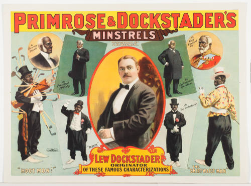 Primrose & Dockstader's Minstrels / Lew Dockstader Originator of These Famous Characterizations