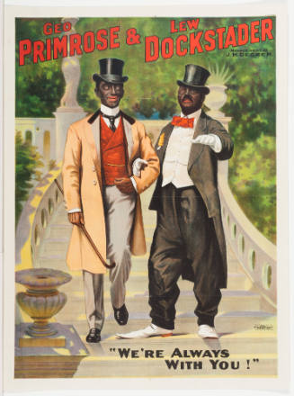 Geo. Primrose & Lew Dockstader's ? "We're Always with You!"