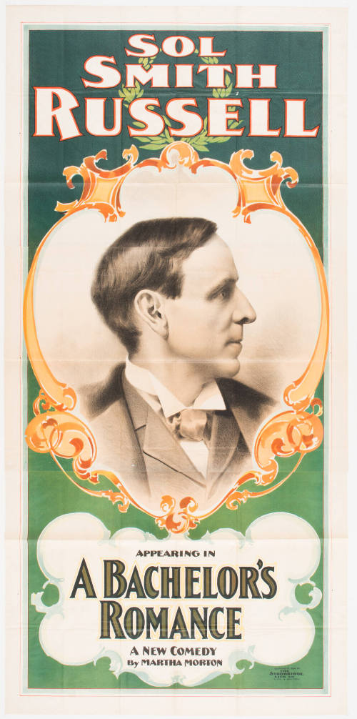 Sol Smith Russell / Appearing in: A Bachelor's Romance / A New Comedy by Martha Morton
