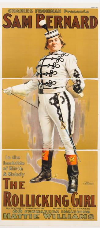 Charles Frohman Presents / Sam Bernard: The Rollicking Girl / by Sydney Rosenfeld