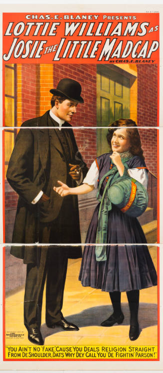 Chas E. Blaney Presents Lottie Williams as: Josie the Little Madcap / By Chas. E. Blaney / "You Ain't No Fake, 'Cause You Deals Religion Straight From De Shoulder; Dats Why Dey Call You 'De Fightin' Parson!"