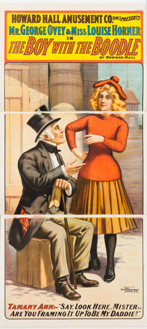 Howard Hall Amusement Co. (Inc.) Presents / Mr. George Ovey & Miss Louise Horner in / the Boy with the Boodle / by Howard Hall / Tammy Ann:- "Say, Look Here, Mister:- Are You Framing It Up to be My Daddie?