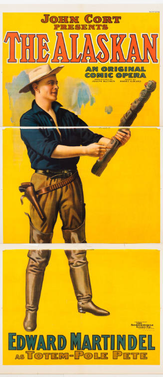 John Cort Presents: The Alaskan / Book & Lyrics by Joseph Blethen / Edward Martindel as Totem-Pole Pete
