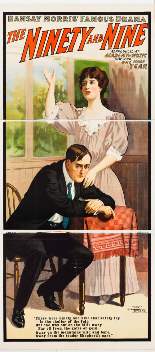 Ramsay Morris' Famous Drama: The Ninety and Nine / as Produced at Academy of Music New York One Half Year