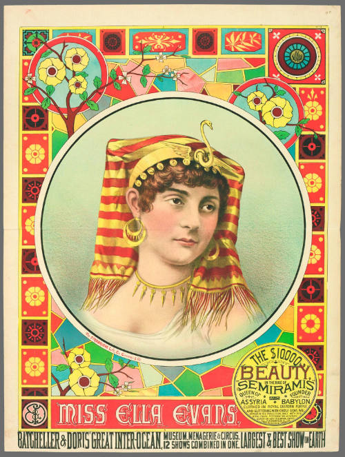 Batcheller & Doris' Great Inter-Ocean: Miss Ella Evans, the $10,000 Beauty, in the Role of "Semiramis"