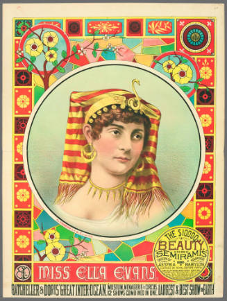 Batcheller & Doris' Great Inter-Ocean: Miss Ella Evans, the $10,000 Beauty, in the Role of "Semiramis"
