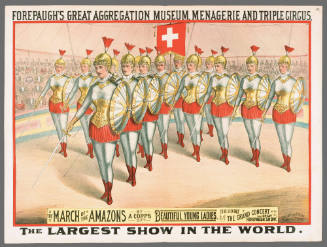 Forepaugh's Great Aggregation Museum, Menagerie and Triple Circus: The March of the Amazons by a Corps of Beautiful Young Ladies