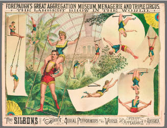 Forepaugh's Great Aggregation Museum, Menagerie and Triple Circus: The Silbons the Greatest Aerial Performers in the World