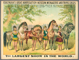 Forepaugh's Great Aggregation Museum, Menagerie and Triple Circus: Famous Quartette of Lady Riders and Their Favorite Steeds
